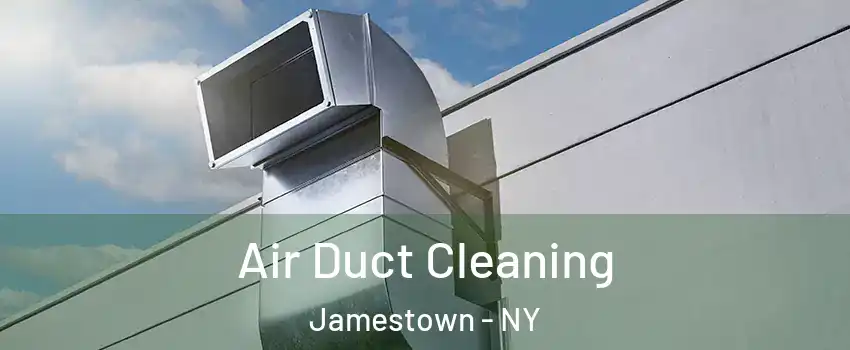  Air Duct Cleaning Jamestown - NY