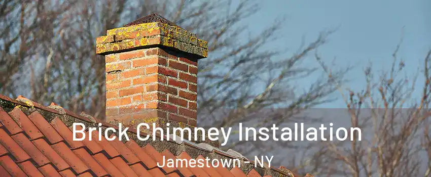  Brick Chimney Installation Jamestown - NY