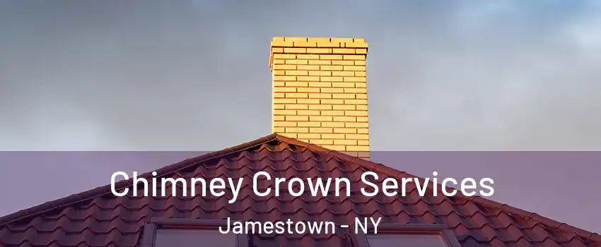  Chimney Crown Services Jamestown - NY