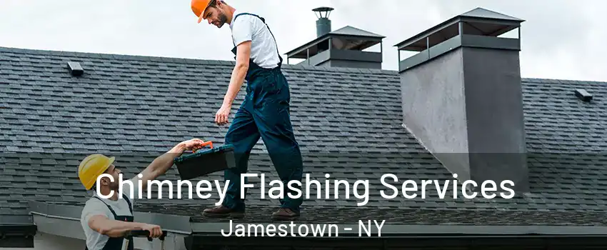 Chimney Flashing Services Jamestown - NY