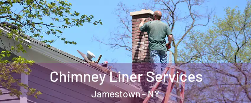  Chimney Liner Services Jamestown - NY