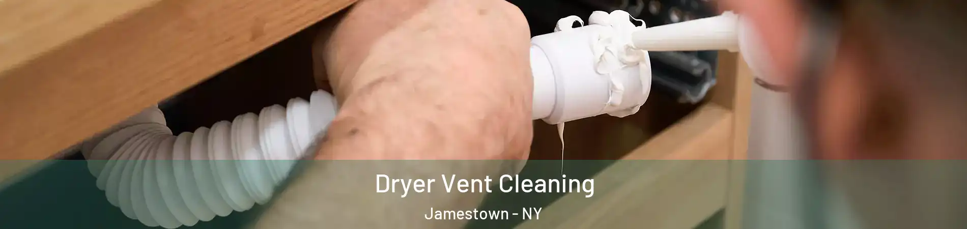  Dryer Vent Cleaning Jamestown - NY