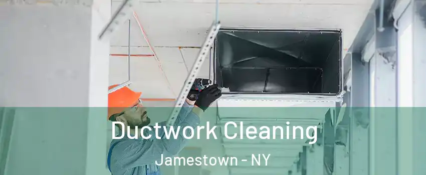  Ductwork Cleaning Jamestown - NY