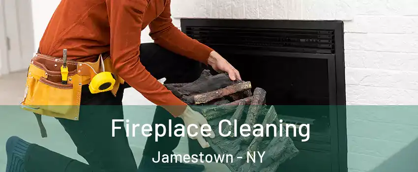  Fireplace Cleaning Jamestown - NY