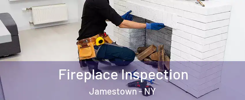  Fireplace Inspection Jamestown - NY