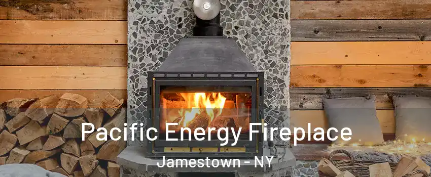  Pacific Energy Fireplace Jamestown - NY