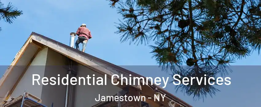  Residential Chimney Services Jamestown - NY