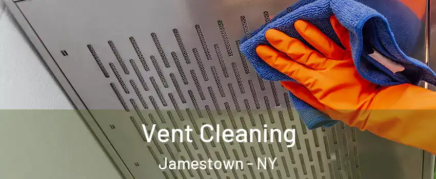  Vent Cleaning Jamestown - NY